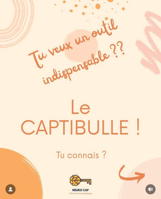 Retour d’expérience sur la Captibulle du cabinet de neuropédagogie Neurocap.ch